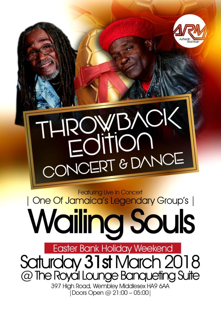Wailing Souls Tour 2018 Live UK Throwback Edition Show and Dance