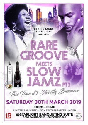 Rare Groove Meets Slow Jamz part 3 Starlight Banqueting 2019