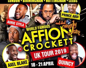 The World Famous Affion Crockett London Tour – Real Deal Comedy Jam