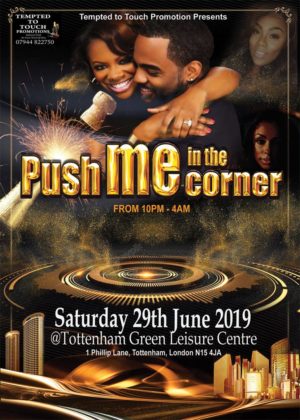 Push me in the corner London 2019 Reggae event weekend