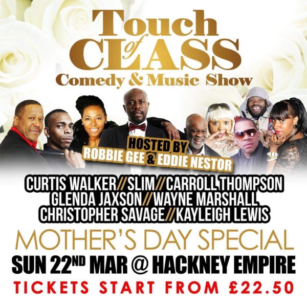 Touch of class music and comedy Hackney Empire Mother’s Day