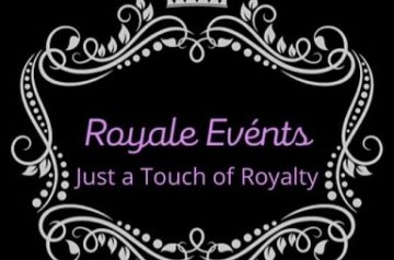 Royale Evénts ~ Just a Touch of Royalty