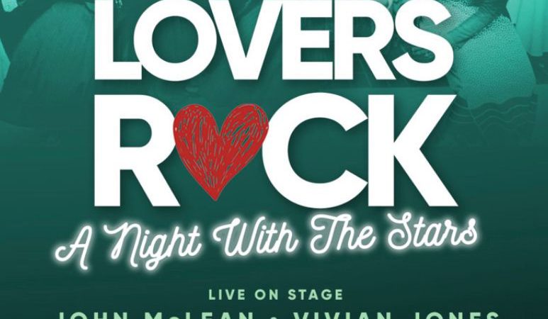 This Is Lovers Rock – A Lovers Rock Night with The Stars – London Showcase