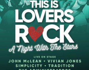 This Is Lovers Rock – A Lovers Rock Night with The Stars – London Showcase
