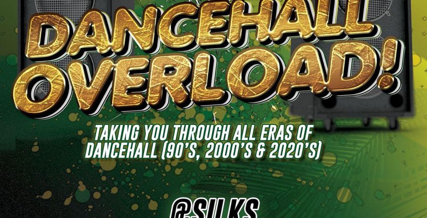 Dancehall Overload @ Silks London