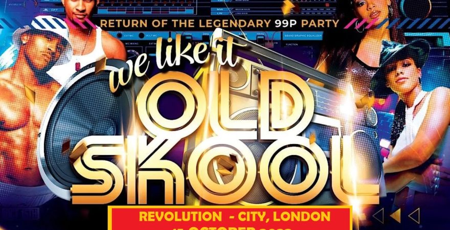 Return of – We Like It Old Skool – OnO London