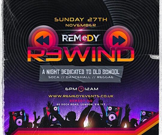 Remedy Rewind – Old School Soca, Dancehall & Reggae