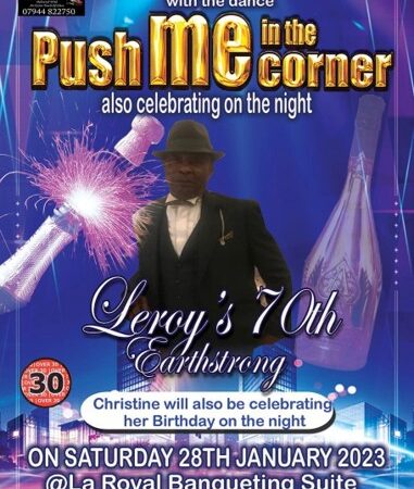 Leroy’s 70th Earthstrong – Push Me In The Corner Reggae Event
